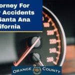 Attorney For Car Accident In Santa Ana California