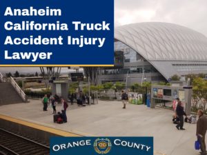 Anaheim California Personal Injury Lawyer Auto Accident Help