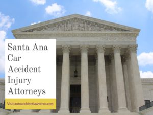 Santa Ana Car Accident Injury Attorneys