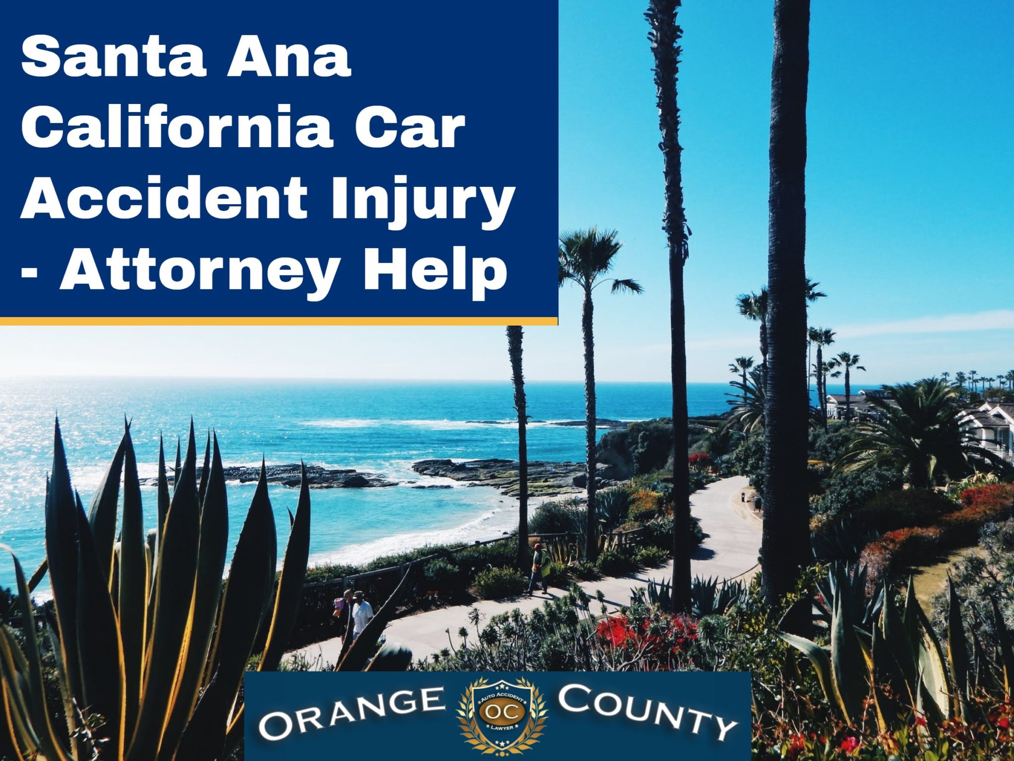 Santa Ana California Car Accident Injury Attorney Help | Napolin Law